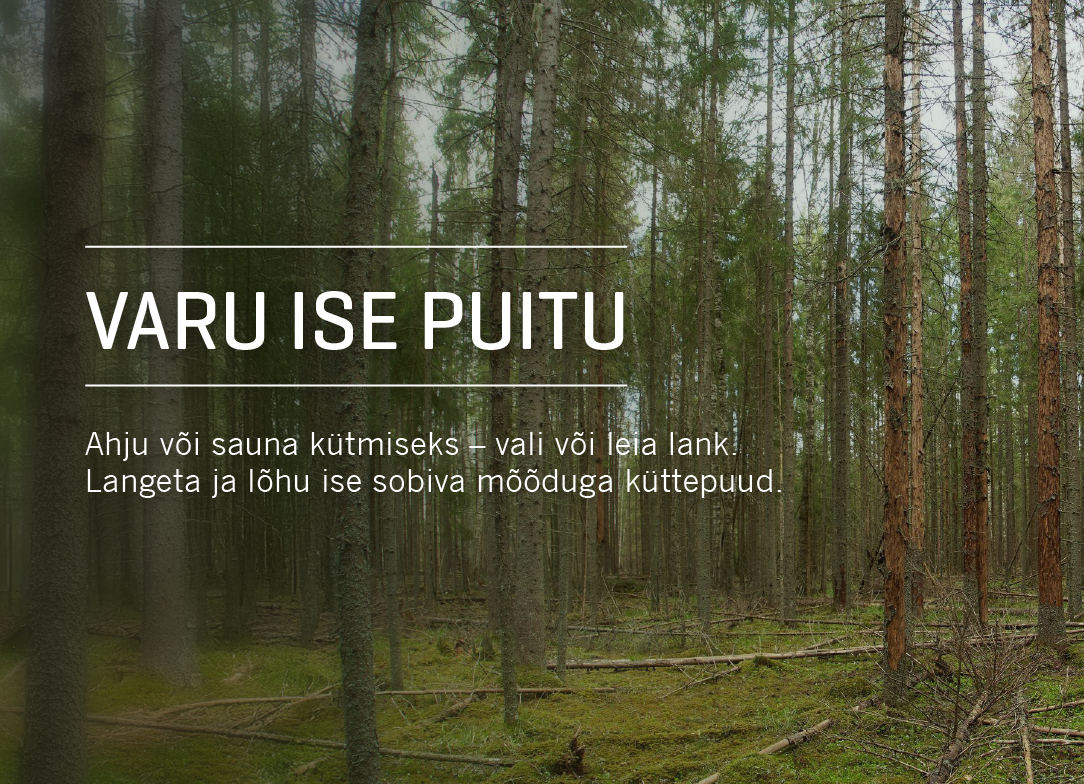 Varu ise puitu!