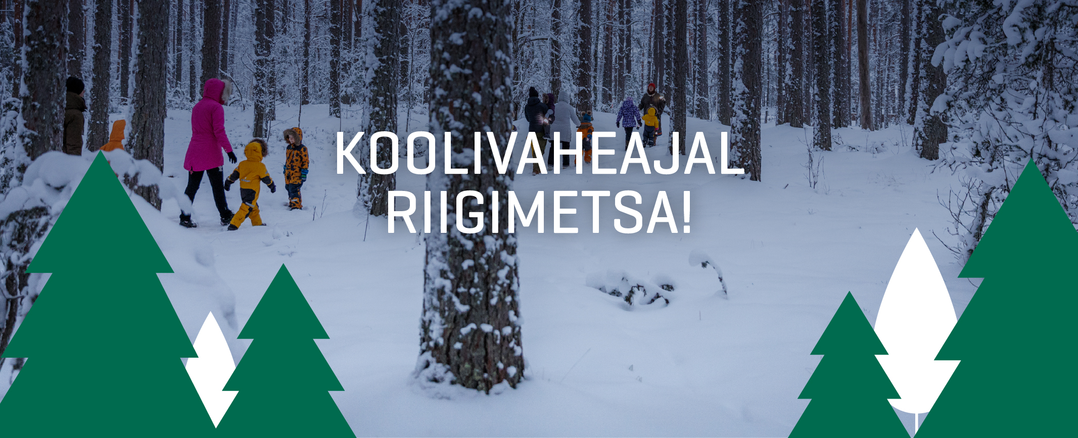Koolivaheajal riigimetsa.